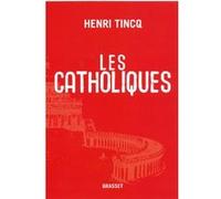 Les catholiques Henri Tincq (Auteur)