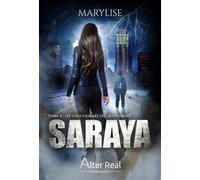 Les cauchemars du lieutenant Saraya - T04 - Marylise - Alter Real - broché - Roman
