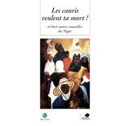 LES CAURIS VEULENT TA MORT