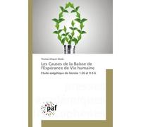 Les Causes de la Baisse de l'Espérance de Vie humaine Etude exégétique de Genèse 1:26 et 9:3-6 - Saint Thomas d'Aquin - P.academiques Francophones - broché - Etude