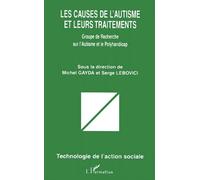 Les Causes De L'autisme Et Leurs Traitements - Groupe De Recherche Sur L'autisme Et Le Polyhandicap