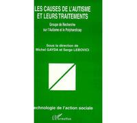 Les causes de l'autisme et leurs traitements - Marc Gayda - L'harmattan - broché - Essai