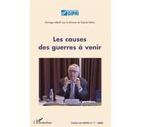 Les causes des guerres à venir Gabriel Galice (Auteur)