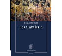 Les Cavales, 2 - Hervé Micolet - La Rumeur Libre - broché - Poésie