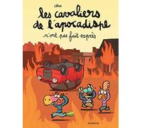 Les cavaliers de l'apocadispe - Tome 2 - n'ont pas fait exprès