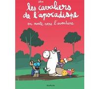 Les cavaliers de l'apocadispe - Tome 4 - en route vers l'aventure