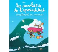 Les cavaliers de l'apocadispe - Tome 6 - simplement en vacances
