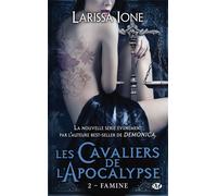 Les Cavaliers de l'Apocalypse, T2 : Famine les cavaliers de l'apocalypse - Larissa Ione - Milady - Poche - Roman