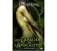 Les Cavaliers de l'Apocalypse, T4 : Pestilence - Larissa Ione - Milady - Poche - Roman