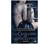 Larissa Ione – Les Cavaliers de l'Apocalypse, Tome 2 : Famine – Roman – Poche