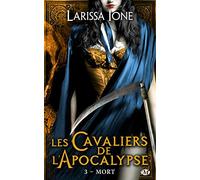 Larissa Ione – Les Cavaliers de l'Apocalypse, Tome 3 : Mort – Roman – Poche