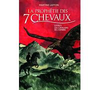 Les Cavaliers de l'ombre. Prophétie des 7 chevaux, tome 1 (1)