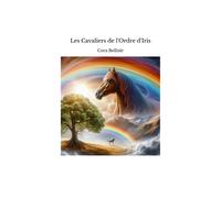 Les Cavaliers De L'ordre D'iris