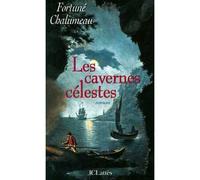 Les cavernes célestes - Fortuné Chalumeau - Lattes - broché - Livre