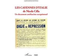 Les cayennes d'Italie de Nicola Cilla Un document antifasciste exceptionnel - Giovanni Dotoli - L'harmattan - broché - Essai
