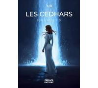 Les Cedhars : Prémices