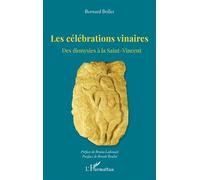 Bernard Boller – Les célébrations vinaires – Des dionysies à la Saint-Vincent – Broché