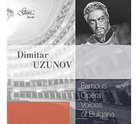 Les Célèbres Voix d'Opéra de la Bulgarie/Dimitar Uzunov