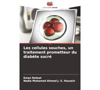 Les cellules souches, un traitement prometteur du diabète sucré