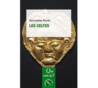 Les Celtes Venceslas Kruta (Auteur)