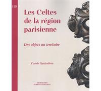 Les Celtes de la région parisienne - Carole Quatrelivre - H Diffusion - broché - Essai