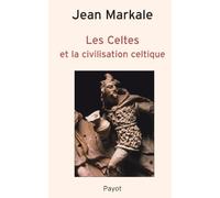 Les Celtes et la civilisation celtique