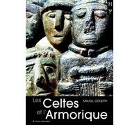 Les Celtes et l'Armorique - Mickaël Gendry - Yoran Embanner - broché - Essai