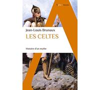 Jean-Louis Brunaux – Les Celtes – Histoire d’un mythe – Broché