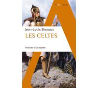 Les Celtes Histoire d’un mythe - Jean-Louis Brunaux - Alpha / Humensis - broché - Essai