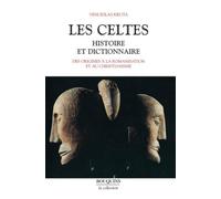 Les Celtes : Histoire et dictionnaire