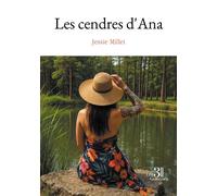 Les cendres d'Ana - Jessie Millet - Trois Colonnes - broché - Roman