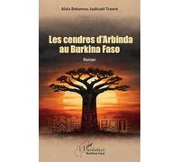 Les cendres d'Arbinda au Burkina Faso: Roman