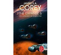 Les Cendres de Babylone (The Expanse, Tome 6) - James S. A. Corey - Lgf - Poche - Roman