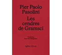 Les cendres de Gramsci - Pier Paolo Pasolini - Ypsilon - broché - Poésie