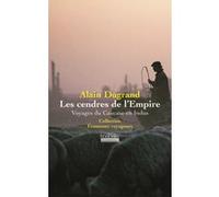 Les Cendres de l'Empire Alain Dugrand (Auteur)