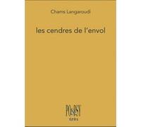 Les cendres de l'envol Chams Langaroudi (Auteur), Farideh Rava (Traduction)