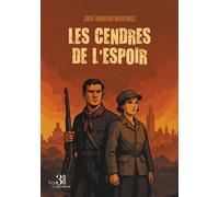 Les cendres de l'espoir - José Romero-Martinez - Trois Colonnes - broché - Roman