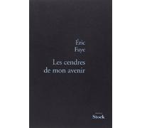 Les Cendres de mon avenir