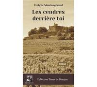 Les cendres derrière toi Montangerand evelyne (Auteur)