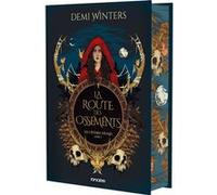 Les Cendres divines - Livre 01 La Route des Ossements (relié collector) Demi Winters (Auteur), Loïc Le Jalu (Traduction)