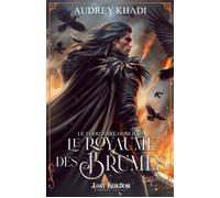 Les cendres du corbeau Le royaume des brumes 2 - Audrey Khadi - MxM Bookmark - broché - Roman