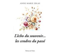 Les cendres du passé - Anne-Marie Idlas - L'onde Eds De - broché - Poésie