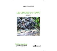 Roger Kaffo Fokou – Les cendres du temps – Récits – Broché