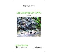 Les cendres du temps Récits - Roger Kaffo Fokou - L'harmattan - broché - Roman