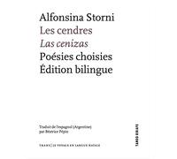 Les cendres : Poésies choisies, Bilingues