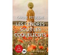 Les Cendres sous les coquelicots - 2 volumes