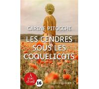 Les Cendres sous les coquelicots - 2 volumes