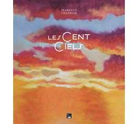 Les cent ciels - Isabelle Chatelin - Des Falaises - relié - Beau livre