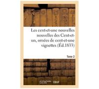 Les Cent-Et-Une Nouvelles Nouvelles Des Cent-Et-Un, Ornées De Cent-Et-Une Vignettes - Tome 2