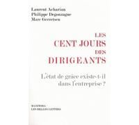 Les cent jours des dirigeants: L'état de grâce existe-t-il dans l'entreprise ?